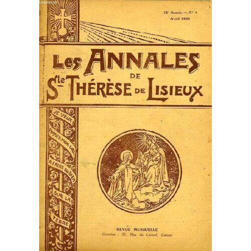 Les Annales De Sainte-Therese De Lisieux, 12e Annee, N° 4, Avril 1936