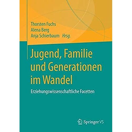 Jugend, Familie Und Generationen Im Wandel