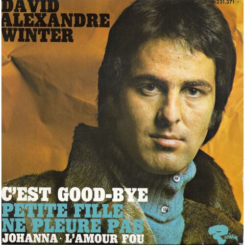 C'est Good-Bye / Johanna / Petite Fille Ne Pleure Pas / L'amour Fou [Vinyle 45 Tours 7" Ep]