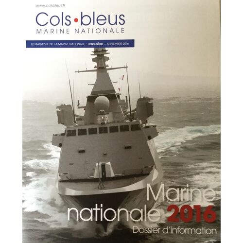 Cols Bleus Marine Nationale 2016 Dossier D¿Information Hors Série Septembre 2016