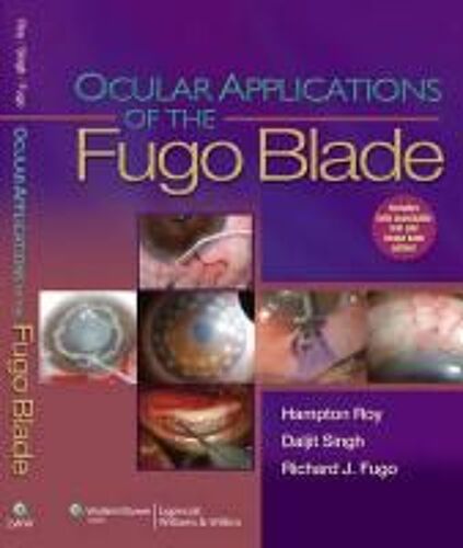 Roy, H: Ocular Applications Of The Fugo Blade