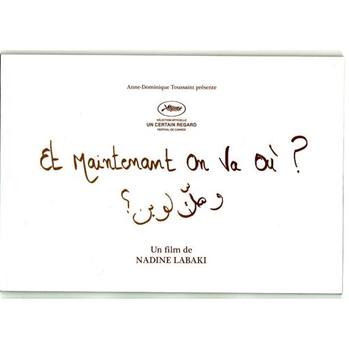 Et Maintenant On Va Où? Dossier Presse - Réalisateur Nadine Labaki Un Certain Regard Cannes 2011