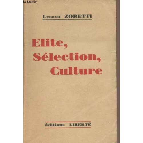 Elite, Sélection, Culture