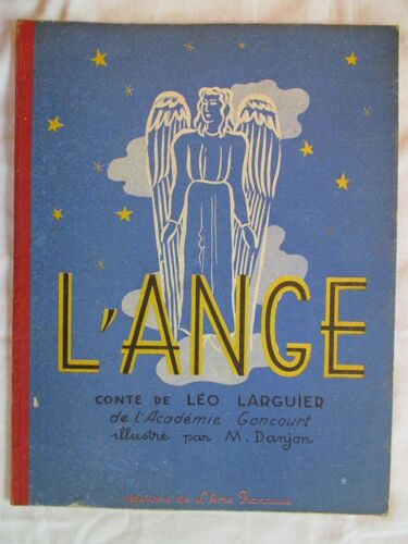 L'ange Conte De Leo Larguier Éditions De L'âme Française Editions Marcel Daubin