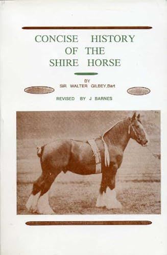 Concise History Of The Shire Horse