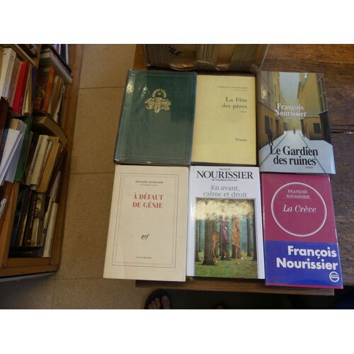 Lot De 6 Livres De François Nourissier : La Crève - À Défaut De Génie