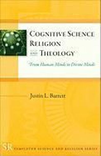 Cognitive Science, Religion, And Theology