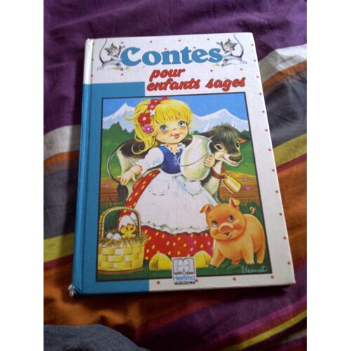 Contes Pour Enfants Sages - N° 1 - Contes Pour Enfants Sages