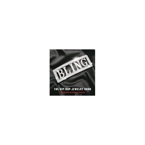Bling : The Hip-Hop Jewelry Book