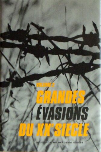 Grandes Evasions Du Xxe Siècle - Volume 2
