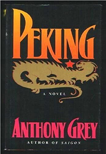 Peking: A Novel Of Chinas Revolution 1921-1978