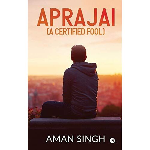 Aprajai (A Certified Fool)