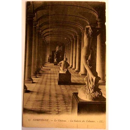 Carte Postale Ancienne Oise Compiegne Le Chateau La Galerie Des Colonnes