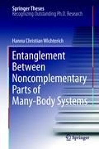 Entanglement Between Noncomplementary Parts Of Many-Body Systems