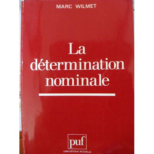 La Détermination Nominale - Quantification Et Caractérisation