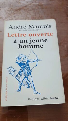 Lettre Ouverte À Un Jeune Homme. André Maurois.