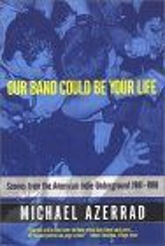 Our Band Could Be Your Life