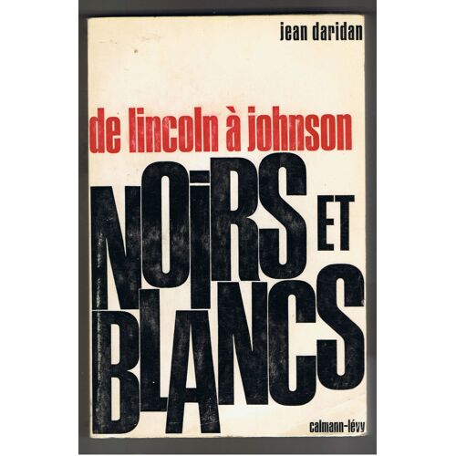 De Lincoln A Johnson Noirs Et Blancs