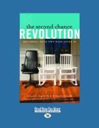The Second Chance Revolution: Becoming Your Own Boss After 50 (Large Print 16pt)