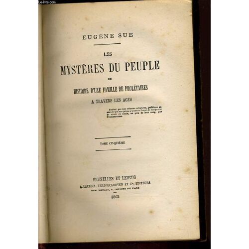 Les Mysteres Du Peuples Ou Histoire D'une Famille De Prolétaires Tome 5 -  Le Fer De Flèche Ou Le Marinier Parisien Et La Vierge Au Bouclier