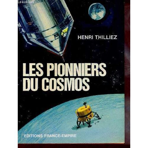 Les Pionniers Du Cosmos.