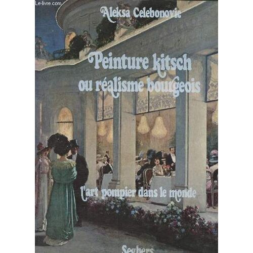 Peinture Kitsch Ou Réalisme Bourgeois- L Art Pompier Dans Le Monde