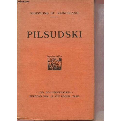 Pilsudski - Collection Les Documentaires.