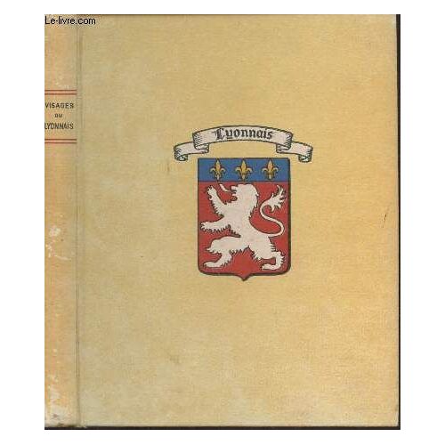 Visages Du Lyonnais (Collection : Provinciales N°28)