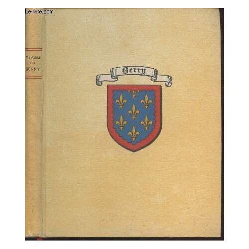 Visages Du Berry (Collection : Provinciales N°29)