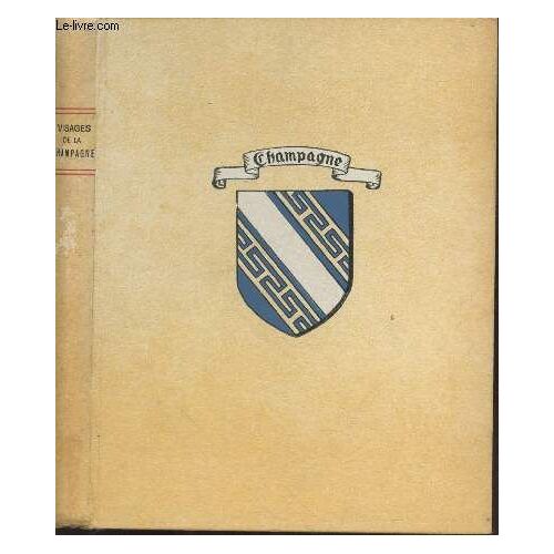 Visages De La Champagne (Collection : Provinciales N°8)