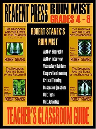 Teacher's Classroom Guide To Robert Stanek's Ruin Mist