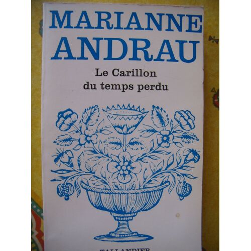 Le Carillon Du Temps Perdu