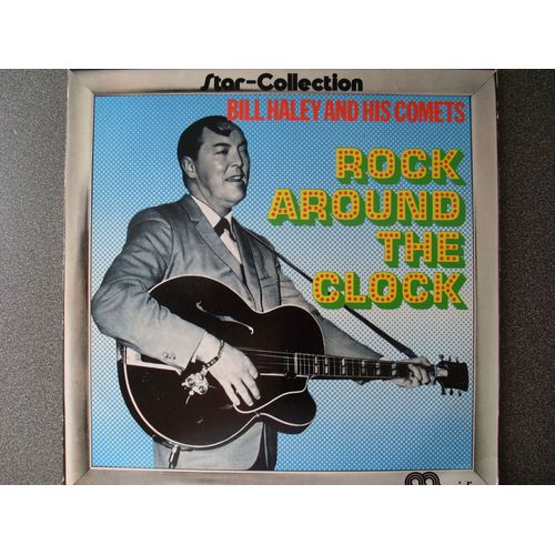 Bill Haley And His Comets " Rock Around The Clock "