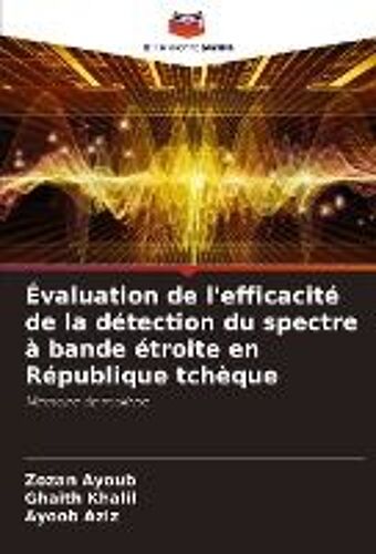 Évaluation De L'efficacité De La Détection Du Spectre À Bande Étroite En République Tchèque