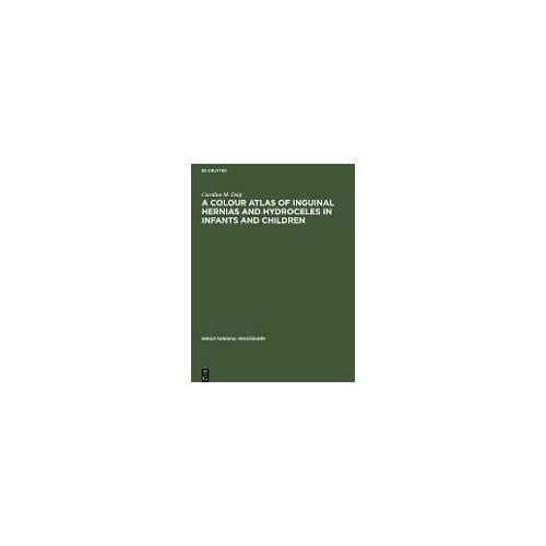 A Colour Atlas Of Inguinal Hernias And Hydroceles In Infants And Children