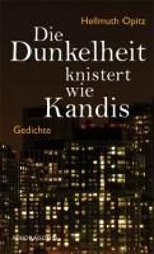 Die Dunkelheit Knistert Wie Kandis