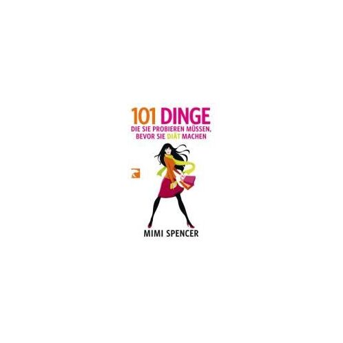 Spencer, M: 101 Dinge, Die Sie Probieren Müssen