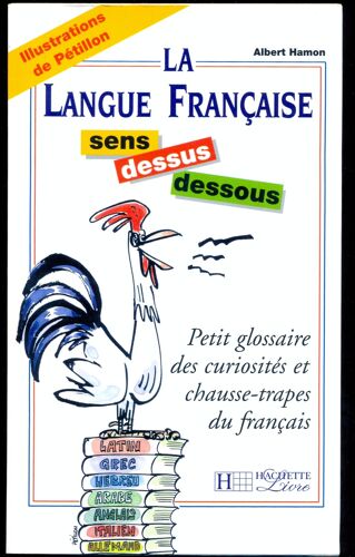 La Langue Française - Albert Hamon   N° 0 : Sens Dessus Dessous