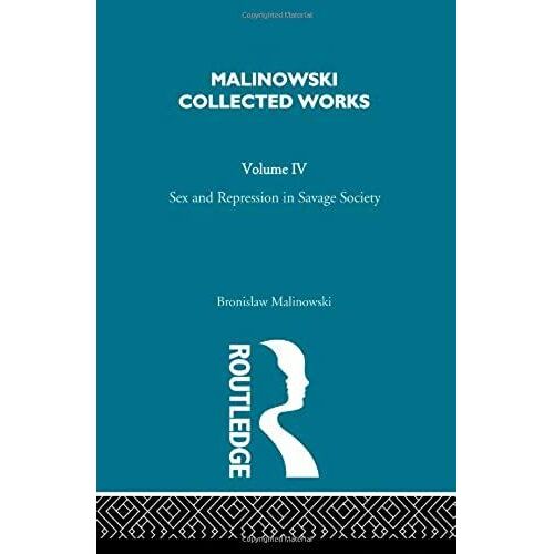 Sex And Repression In Savage Society: Volume 9