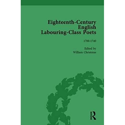 Eighteenth-Century English Labouring-Class Poets, Vol 1: Volume 1