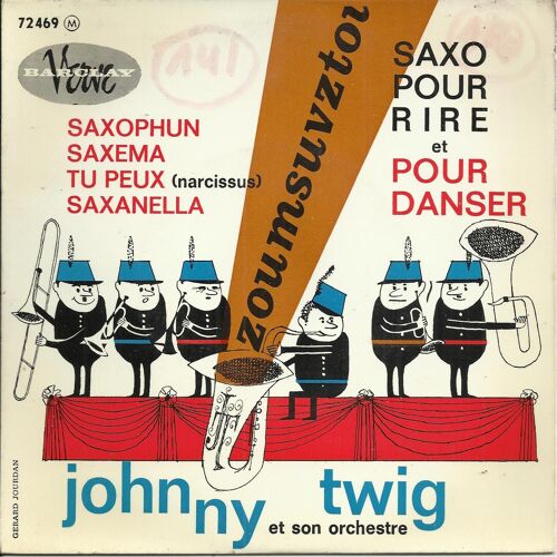 Saxo Pour Rire Et Pour Danser : Saxophun (Wiedoeft) 2'25 - Saxema (Wiedoeft) 2'14 / Tu Peux (Narcissus) (Newin, Arrgt. Garcia) 1'57 - Saxanella (Sannella) 2'23
