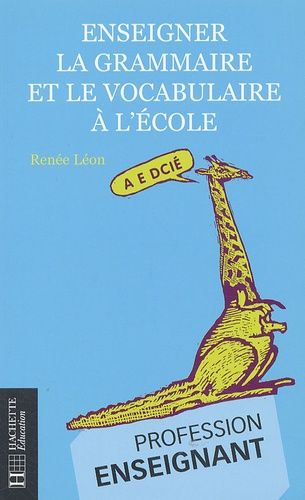 Enseigner La Grammaire Et Le Vocabulaire À L'école