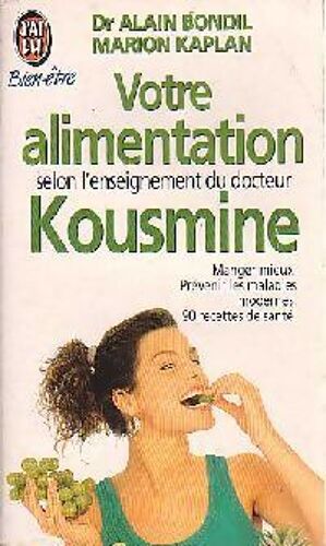 Votre Alimentation Selon L Enseignement Du Dr Kousmine