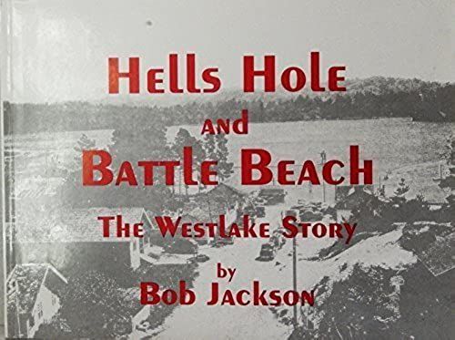 Hells Hole And Battle Beach The Westlake Story