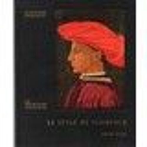 Le Style De Florence (Le Quattrocento)