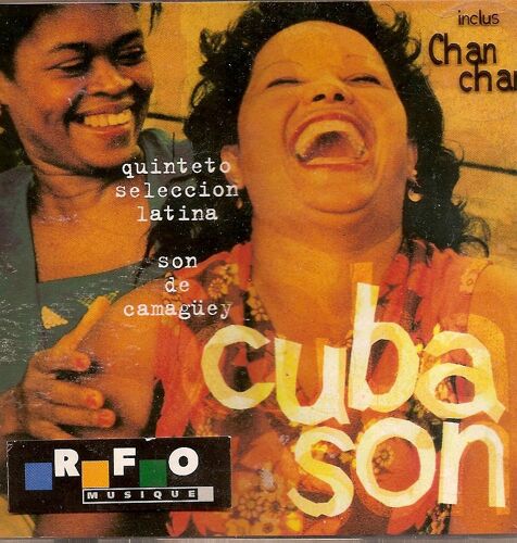 Cuba : Cuba Son - Quintetto Seleccion Latina & Son De Camaguey
