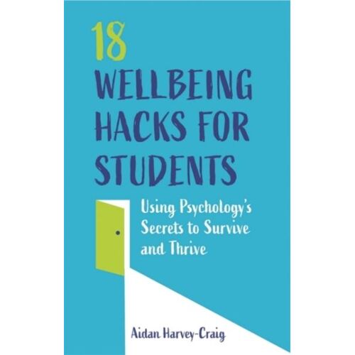 18 Wellbeing Hacks For Students
