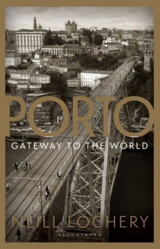 Porto: Gateway To The World