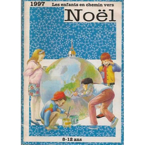 1997 Les Enfants En Chemin Pour Noel 8-12 Ans