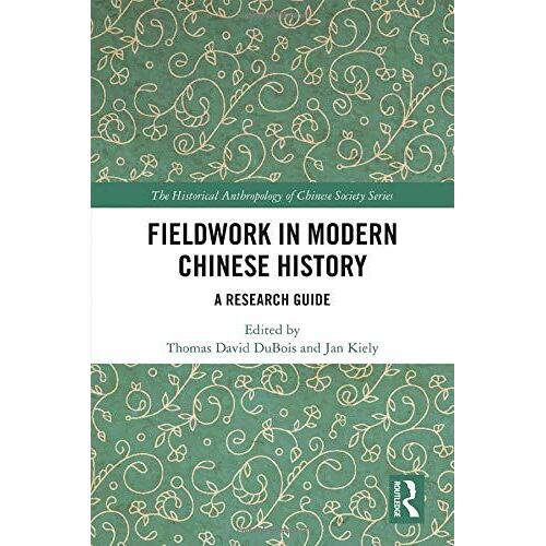 Fieldwork In Modern Chinese History